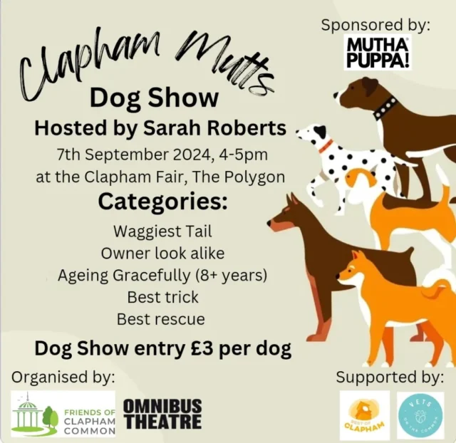 Enroll your dog at the "Clapham Mutts Dog Show" - woof!

Link in bio